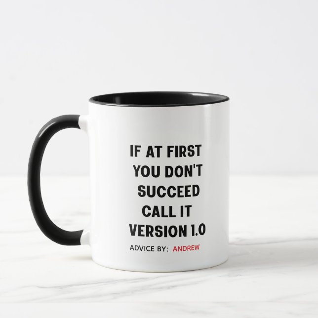 Individuelle Name "Wenn du am Anfang nicht erfolgr Tasse (Links)