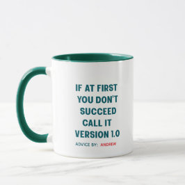 Individuelle Name "Wenn du am Anfang nicht erfolgr Tasse