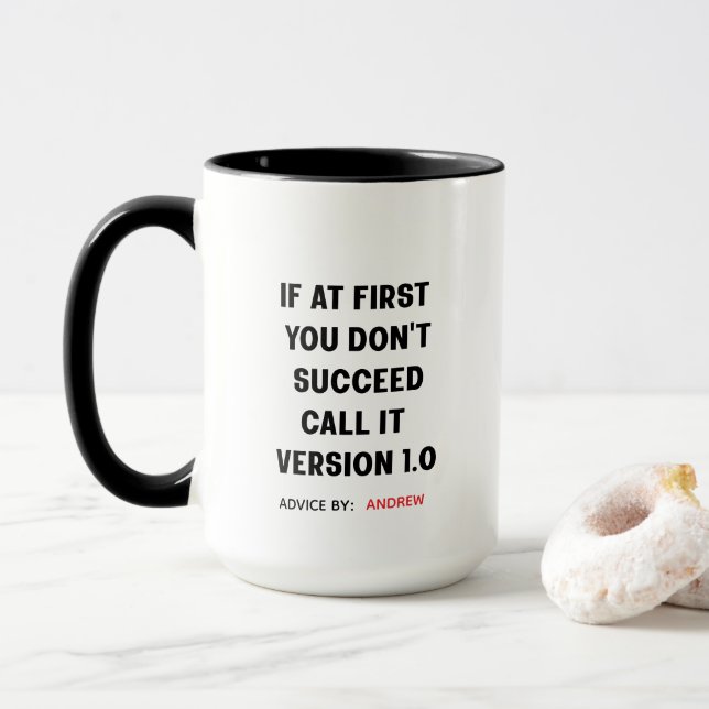 Individuelle Name "Wenn du am Anfang nicht erfolgr Tasse (Mit Donut)
