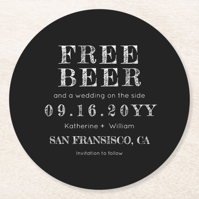 Individuelles Chalkboard Gratis Bier Save the Date Runder Pappuntersetzer (Vorderseite)