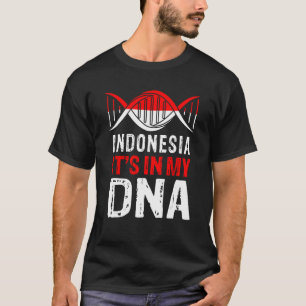 Indonesien ist in meiner DNA stolze indonesische I T-Shirt