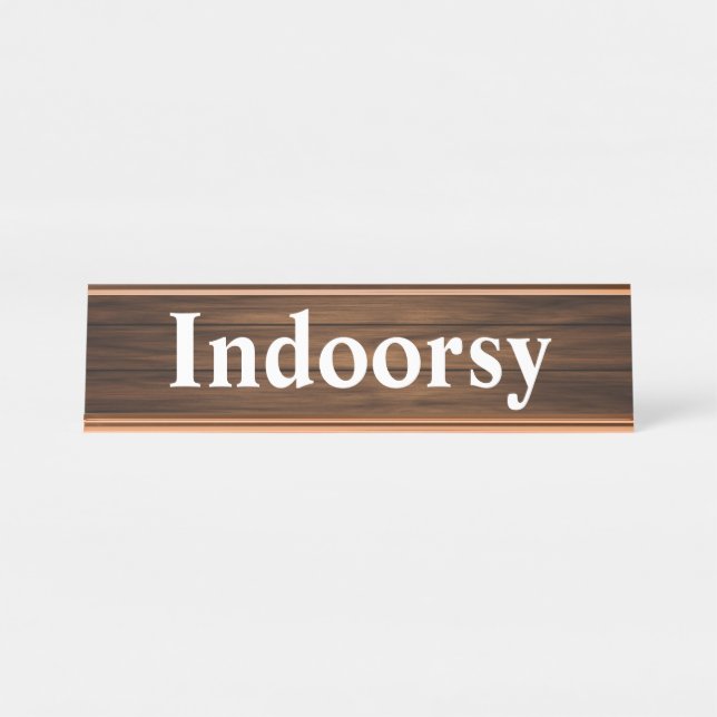 Indoorsy Funny Retro Holzkörnchen Zitat Schreibtischnamensplakette (Vorderseite )