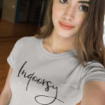 Indoorsy Script Funny T-Shirt<br><div class="desc">Dieses Design wurde durch digitale Kunst erstellt und kann personalisiert werden, indem Sie auf den Knopf Anpassen klicken und die Farbe ändern, einen Namen, Initialen oder Ihre Lieblingssprache hinzufügen. Kontaktieren Sie mich unter colorflowcreations@gmail.com , wenn Sie dieses Design für ein anderes Produkt haben möchten. Kaufen Sie meine originale abstrakte Acrylmalerei...</div>
