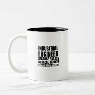 Industrietechniker, weil Wunder-Arbeiter Zweifarbige Tasse