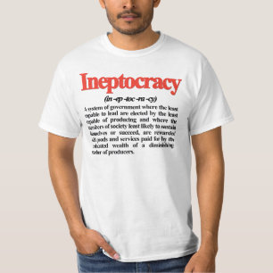 Ineptocracy Definitions-T - Shirt