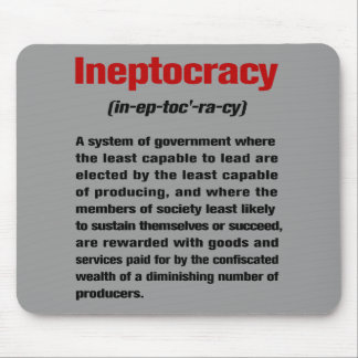 Ineptocracy Mousepad