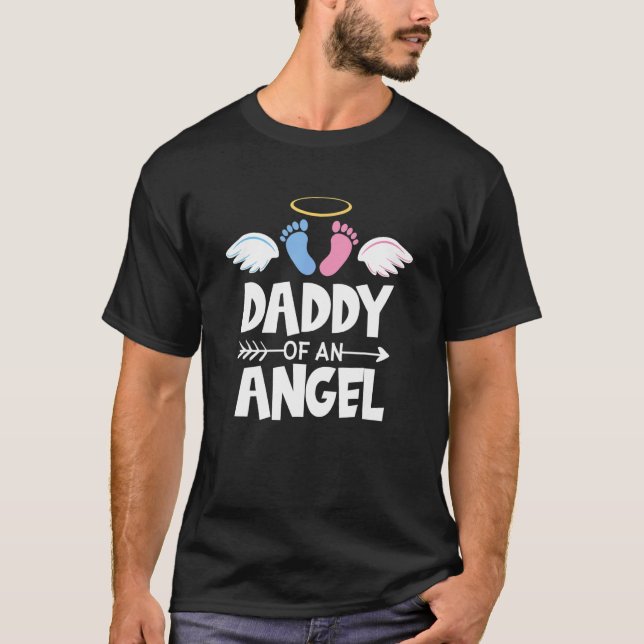 Infant Loss Awareness Miscarriage Daddy Of An Ange T-Shirt (Vorderseite)