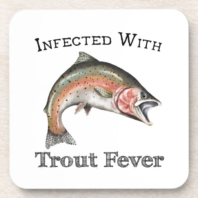 Infected With Trout Fever Getränkeuntersetzer (Vorderseite)