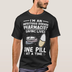 Infektiöse Erkrankungen Apotheker Rette Leben ein T-Shirt