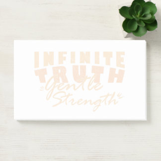Infinite Truth, Gentle Strength  Post-it® Notes