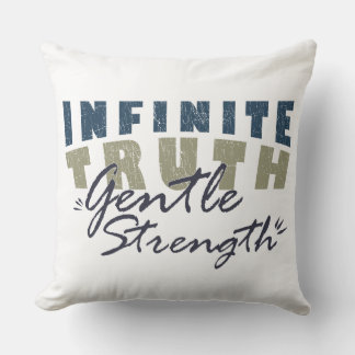 Infinite Truth, Gentle Strength Throw Pillows Kissen