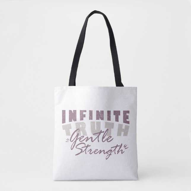 Infinite Truth, Gentle Strength  Tote Bags Tasche (Vorderseite)