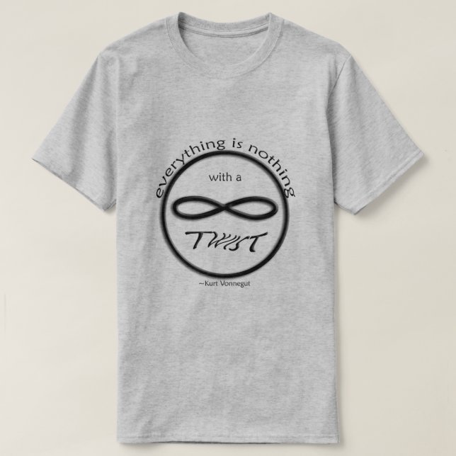 Infinity Tout n'est rien T-shirt (Design devant)