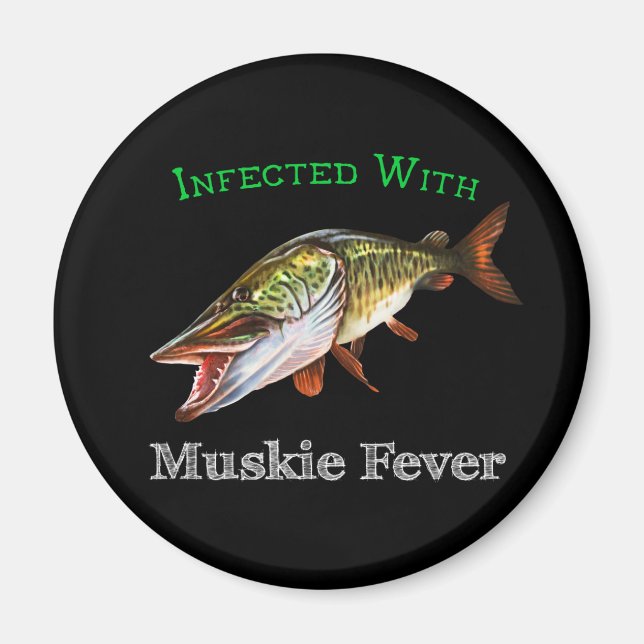 Infiziert mit Muskie Fieber Magnet (Vorne)