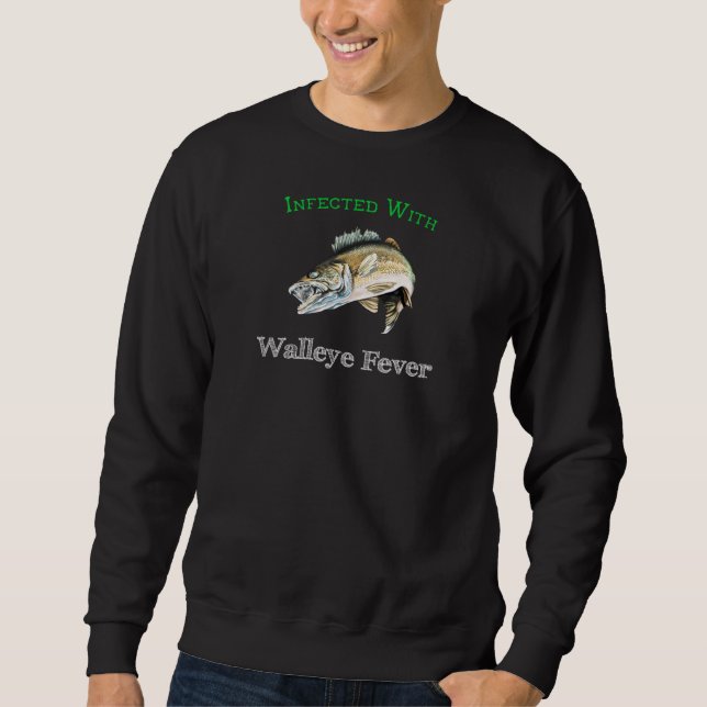 Infiziert mit Walleye Fieber Sweatshirt (Vorderseite)