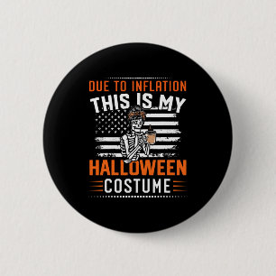 Inflation Das ist mein Halloween-Skelettkostüm Button