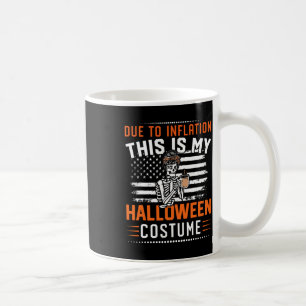 Inflation Das ist mein Halloween-Skelettkostüm Kaffeetasse