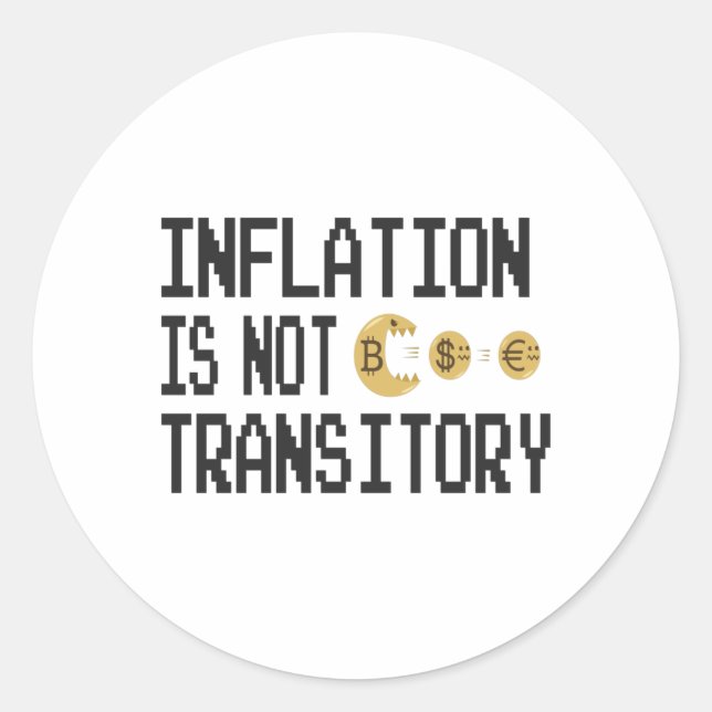 Inflation is not transitory runder aufkleber (Vorderseite)
