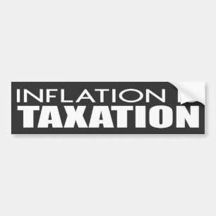 Inflation Is Taxation Anti Joe Biden   Autoaufkleber