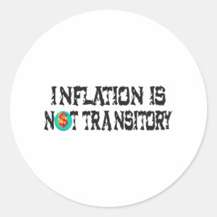 Inflation ist nicht vorübergehend runder aufkleber