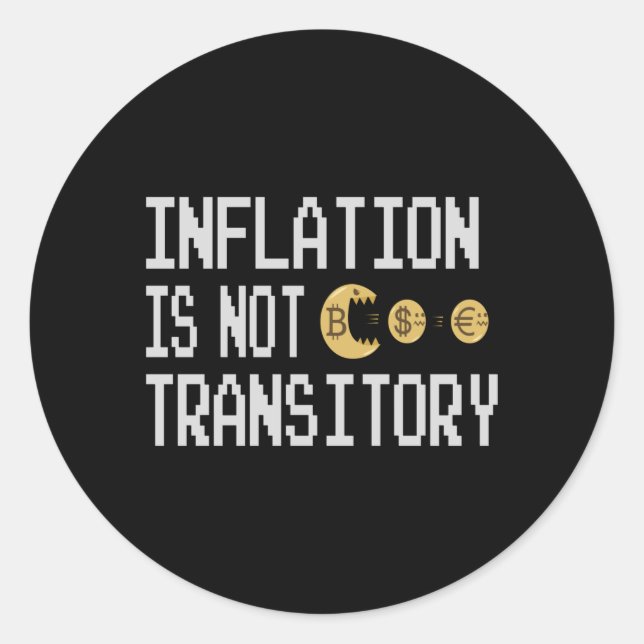 Inflation ist nicht vorübergehend runder aufkleber (Vorderseite)