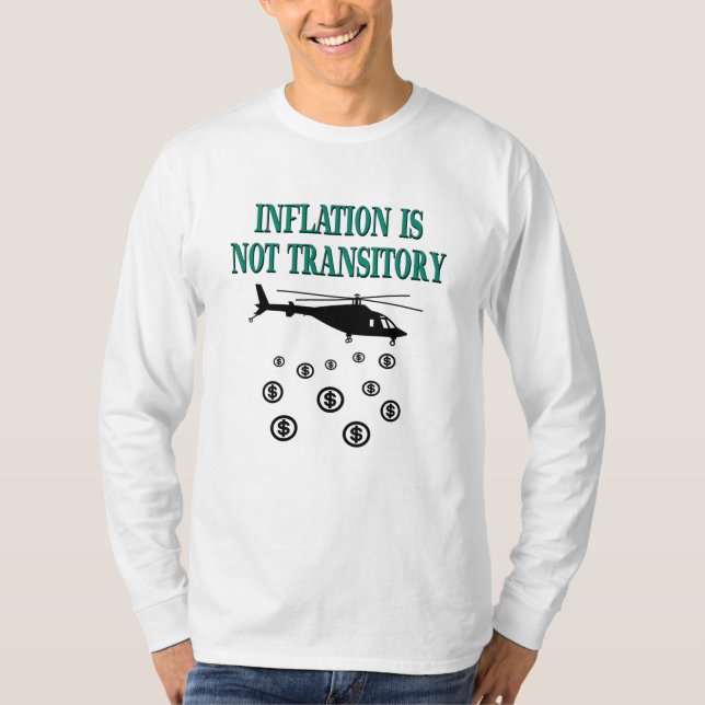 Inflation ist nicht vorübergehend T-Shirt (Vorderseite)