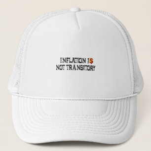 Inflation ist nicht vorübergehend truckerkappe