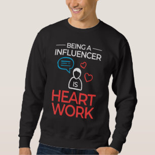 Influencer Content Creator Social Media Specialist Sweatshirt