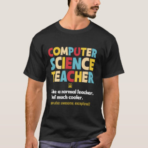 Informatiklehrer CS-Professor Coding-Dozent T-Shirt