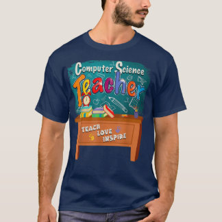 Informatiklehrer Unterrichtslehrer Liebe Inspirier T-Shirt