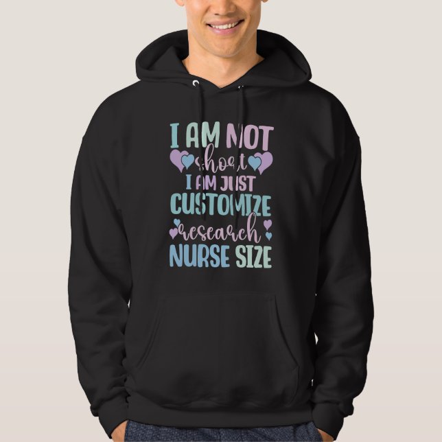Information Nursing Woman Customize Research Nurse Hoodie (Vorderseite)