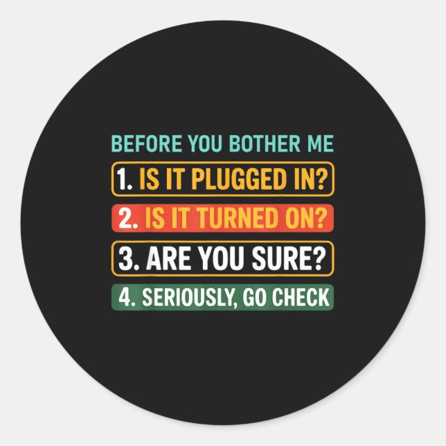 Information Technology Tech _ Funny Technical Supr Runder Aufkleber (Vorderseite)