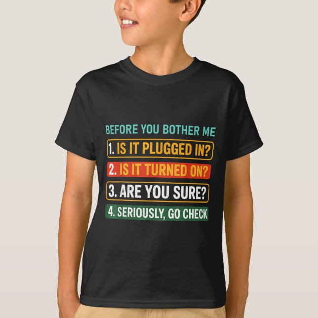 Information Technology Tech _ Funny Technical Supr T-Shirt (Vorderseite)