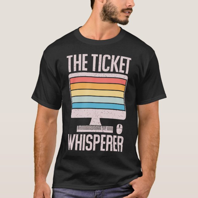 Information Technology Tech-Support Der Ticket-Whi T-Shirt (Vorderseite)