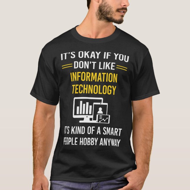 Informationstechnologie für intelligente Menschen T-Shirt (Vorderseite)