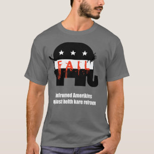 infromed amerikins aginst helth kare refrom T-Shirt