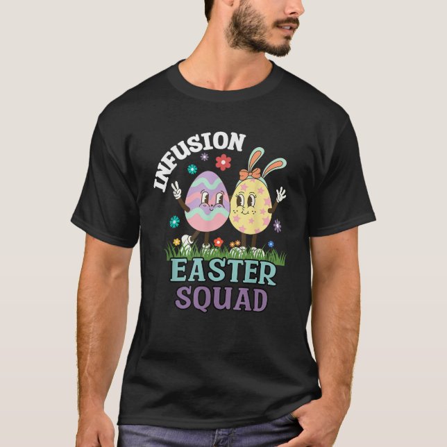 Infusion Nurse Easter Squad Bunny Eggs Oncology Nu T-Shirt (Vorderseite)