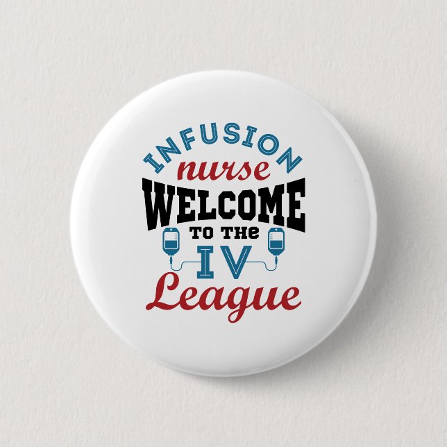 Infusion Nurse Willkommen bei der I.V. Liga Button (Vorderseite)