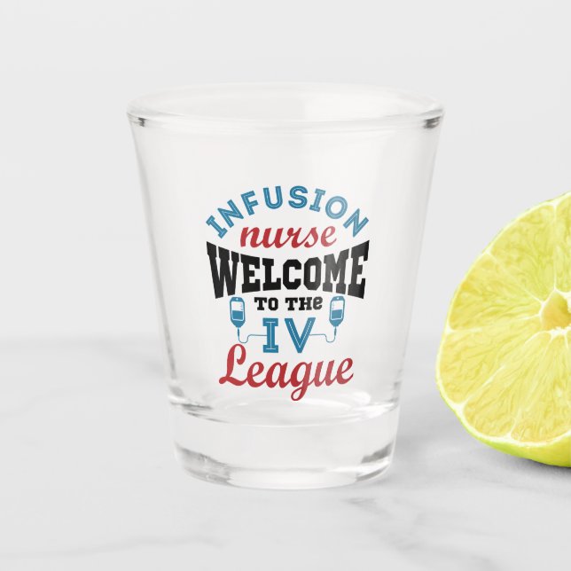 Infusion Nurse Willkommen bei der I.V. Liga Schnapsglas (Vorderseite)