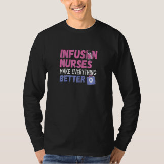 Infusionskrankenschwester Frauen Machen Alles Bess T-Shirt
