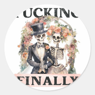 Ing Schließlich Bridesmaid Skeleton Bride Groom Ha Runder Aufkleber