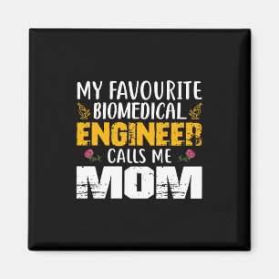 Ingenieur Biomedizintechniker nennt mich Mom Magnet