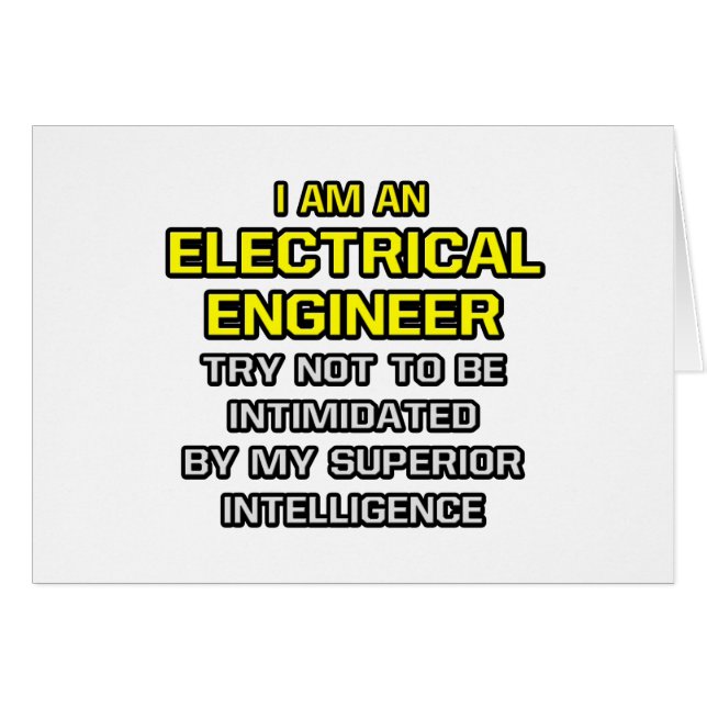 Ingénieur électrique...Intelligence supérieure (Devant horizontal)