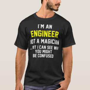 Ingenieur Funny Geschenk nicht ein Zauberkünstler T-Shirt