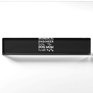 Ingenieur für biomedizinische Mama Dog Lover Bio E Namensplakette