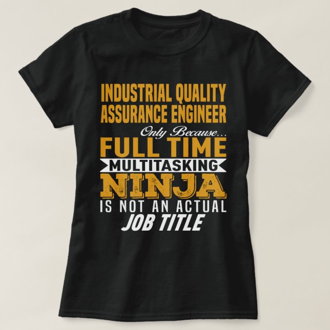 Ingenieur für industrielle Qualitätssicherung T-Shirt (Design vorne)