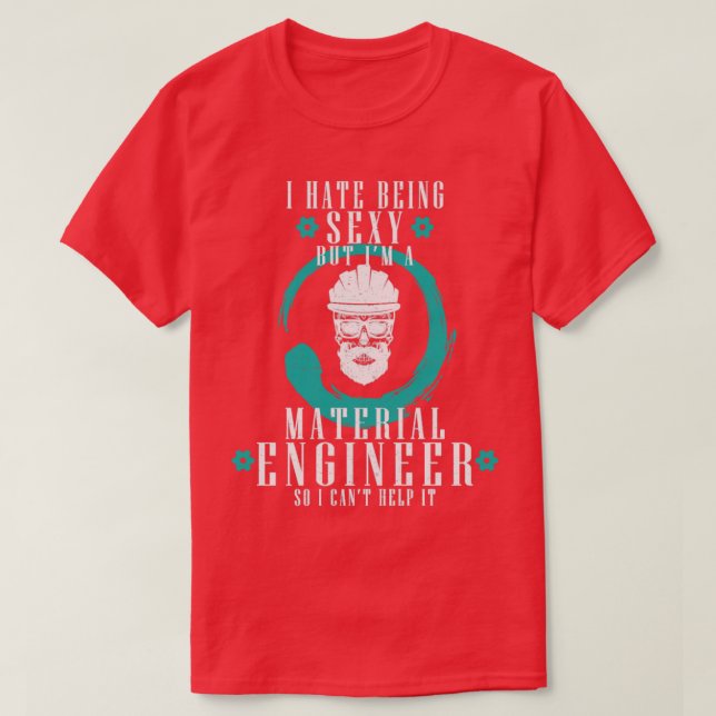 Ingenieur für Materialwissenschaften T-Shirt (Design vorne)