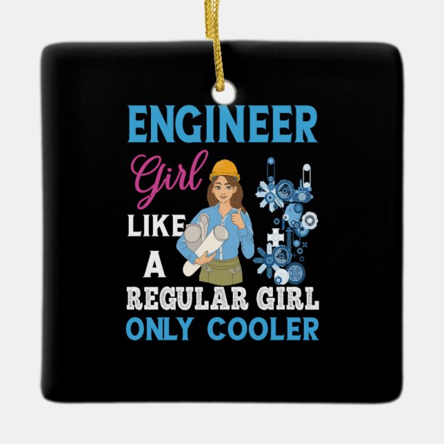 Ingenieur für Proud Engineer Girl Keramikornament (Vorderseite)