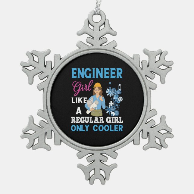 Ingenieur für Proud Engineer Girl Schneeflocken Zinn-Ornament (Vorderseite)