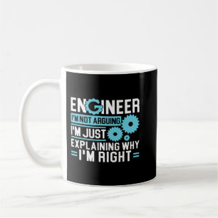 Ingenieur Ich argumentiere nicht, warum ich recht Kaffeetasse